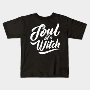 Soul of a Witch Kids T-Shirt